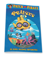 Patch the Pirate Praises 3 - Songbook 