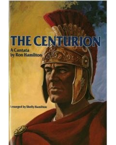 The Centurion - Choral Book (with Easter script)