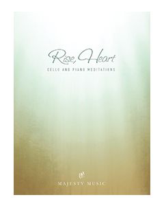 Rise, Heart- Piano and Cello Book