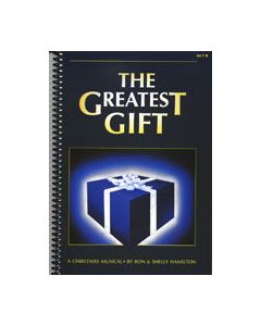 The Greatest Gift - Spiral Choral Book - (Quantity orders must include church name and address.)