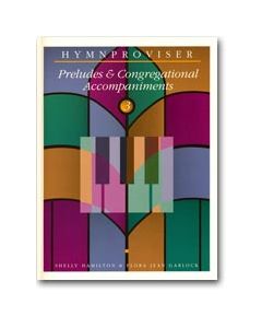 Hymnproviser 3 - Preludes & Congregational Accompaniments