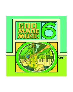 6th Grade - God Made Music (CD #1)