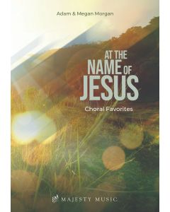 At the Name of Jesus - Spiral Choral Book