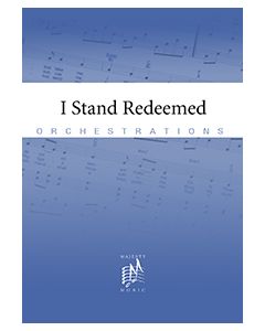 I Stand Redeemed - Printable - Orchestration CD-ROM (single song)