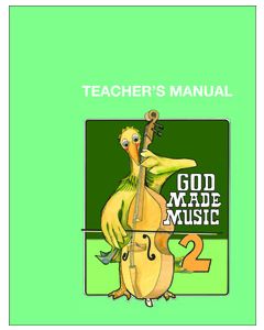 2nd Grade - God Made Music (Teacher's Manual)