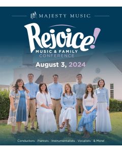 2024 Rejoice! Music & Family Conference | August 3