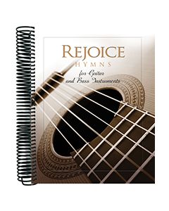 Rejoice Hymns for Guitar and Bass Instruments
