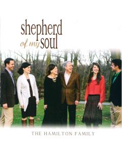 Shepherd of My Soul - Hamilton Family (Digital Download)