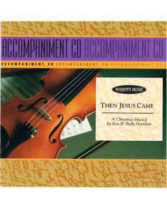 Then Jesus Came - Sound Trax (Digital Download)