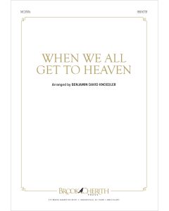 When We All Get To Heaven - Choral Octavo