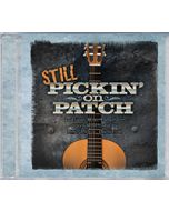 Still Pickin' On Patch - CD