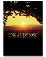 Sing A New Song - Choral Book - (Quantity orders must include church name and address.)