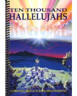 Ten Thousand Hallelujahs - Spiral Choral Book - (Quantity orders must include church name and address.)