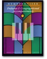 Hymnproviser 1 - Preludes & Congregational Accompaniments