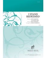 I Stand Redeemed - Octavo (SATB) - (Quantity orders must include church name and address.)