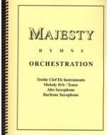 Majesty Hymns Orch: E flat- (Alto Saxophone, Baritone Saxophone)