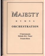 Majesty Hymns Orch: F - (French Horn)