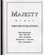 Majesty Hymns Orch: C - (Trombone/Baritone B.C., Cello, Tuba, Bass)