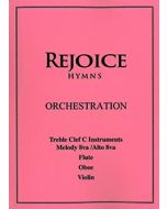 Rejoice Hymns - Orch: - Treble Clef C