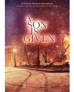A Son Is Given - Spiral Choral Book (with Christmas scripts)