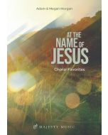 At the Name of Jesus - Choral Book